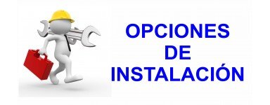 OPCIONES DE INSTALACIÓN